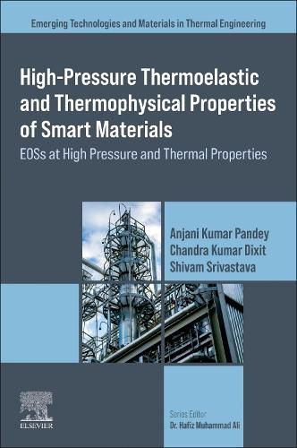 Cover image for High-Pressure Thermoelastic and Thermophysical Properties of Smart Materials