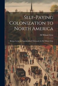 Cover image for Self-Paying Colonization to North America