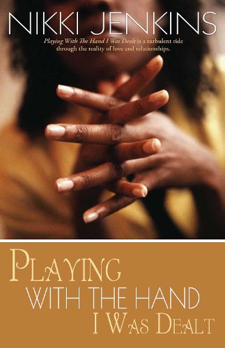 Cover image for Playing With The Hand I Was Dealt: A Novel