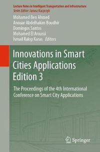 Cover image for Innovations in Smart Cities Applications Edition 3: The Proceedings of the 4th International Conference on Smart City Applications