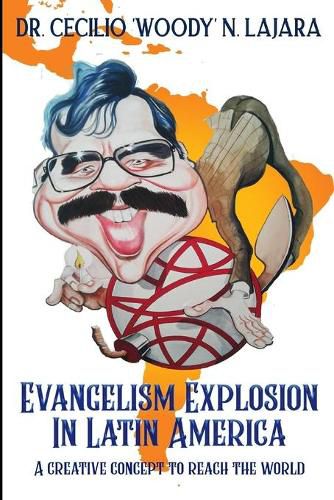 Cover image for Evangelism Explosion in Latin America: A creative concept to reach the world