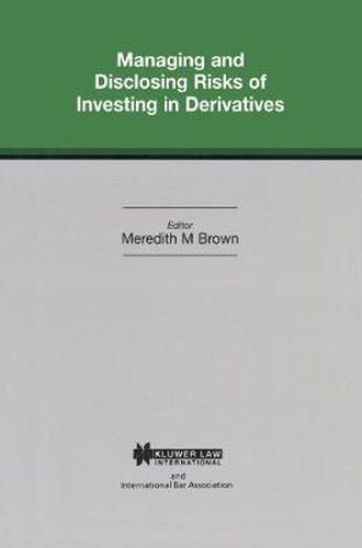 Cover image for Managing and Disclosing Risks of Investing in Derivatives