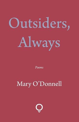 Outsiders, Always