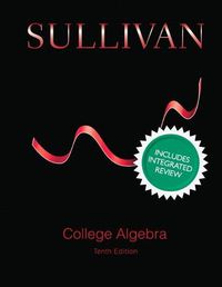 Cover image for College Algebra with Integrated Review and Guided Lecture Notes, Plus NEW MyLab Math with Pearson eText -- Access Card Package