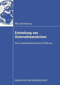 Cover image for Entstehung Von Unternehmenskrisen: Eine Evolutionstheoretische Erklarung