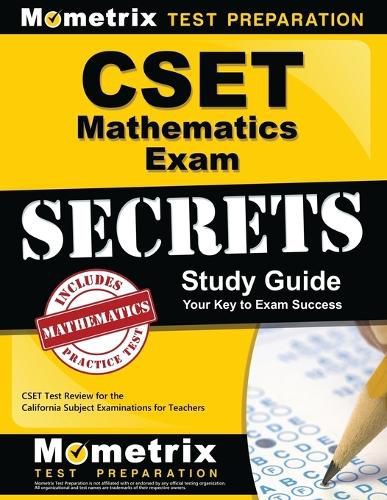 Cover image for Cset Mathematics Exam Secrets Study Guide: Cset Test Review for the California Subject Examinations for Teachers