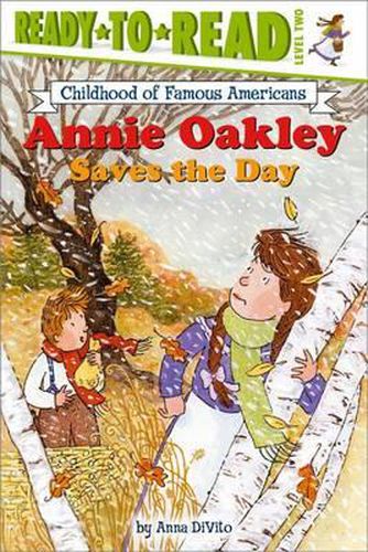 Cover image for Annie Oakley Saves the Day: Ready-To-Read Level 2