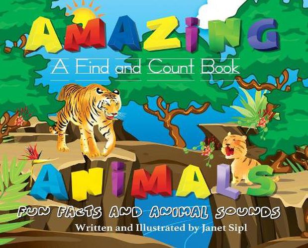 Cover image for Amazing Animals, Fun Facts and Animal Sounds: A Find and Count Book