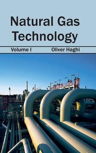 Cover image for Natural Gas Technology: Volume I