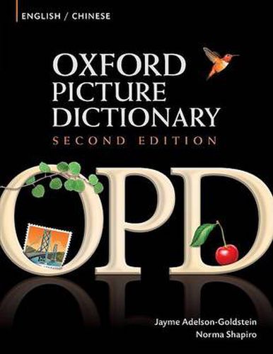 Cover image for Oxford Picture Dictionary Second Edition: English-Chinese Edition: Bilingual Dictionary for Chinese-speaking teenage and adult students of English