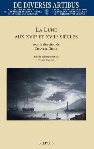 Cover image for La Lune Aux Xviie Et Xviiie Siecles