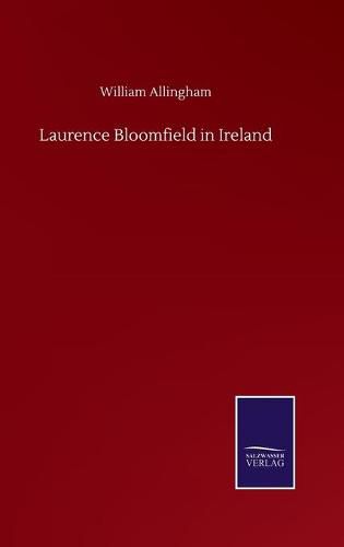 Cover image for Laurence Bloomfield in Ireland