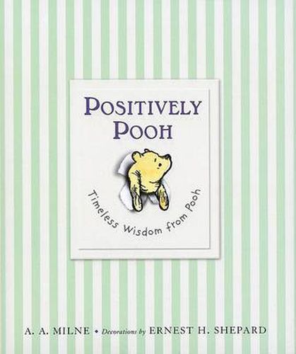 Cover image for Positively Pooh: Timeless Wisdom from Pooh