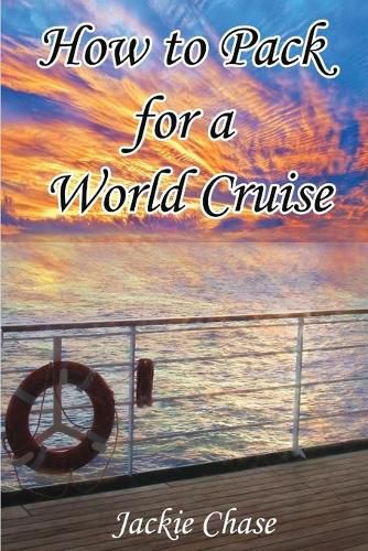 Cover image for How To Pack for a World Cruise