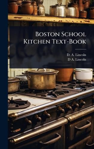 Cover image for Boston School Kitchen Text-Book