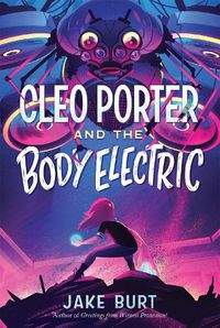 Cover image for Cleo Porter and the Body Electric