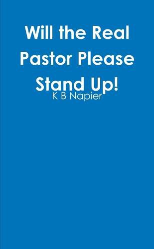 Will the Real Pastor Please Stand Up!