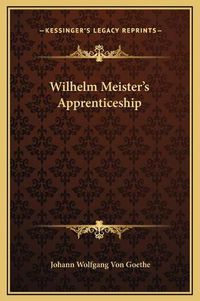 Cover image for Wilhelm Meister's Apprenticeship