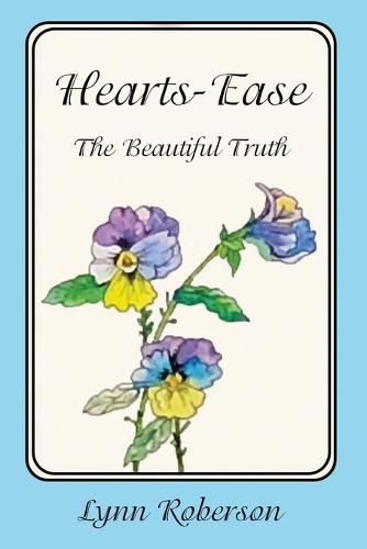 Cover image for Hearts-Ease: The Beautiful Truth