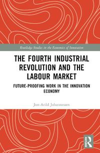 Cover image for The Fourth Industrial Revolution and the Labour Market