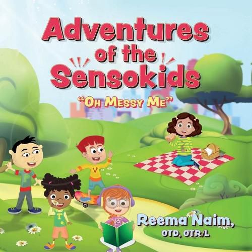 Cover image for Adventures of The Sensokids: Oh Messy Me