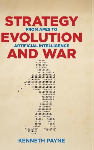 Cover image for Strategy, Evolution, and War: From Apes to Artificial Intelligence