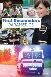 Cover image for First Responder Paramedic Journal: Best Teams In The World