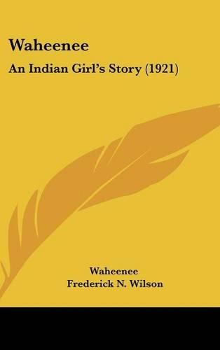 Cover image for Waheenee: An Indian Girl's Story (1921)