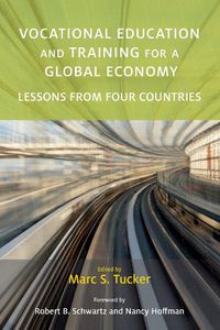 Cover image for Vocational Education and Training for a Global Economy: Lessons from Four Countries