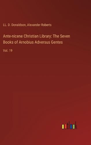 Cover image for Ante-nicene Christian Library