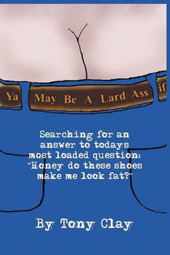 Cover image for You May be a Lard Ass