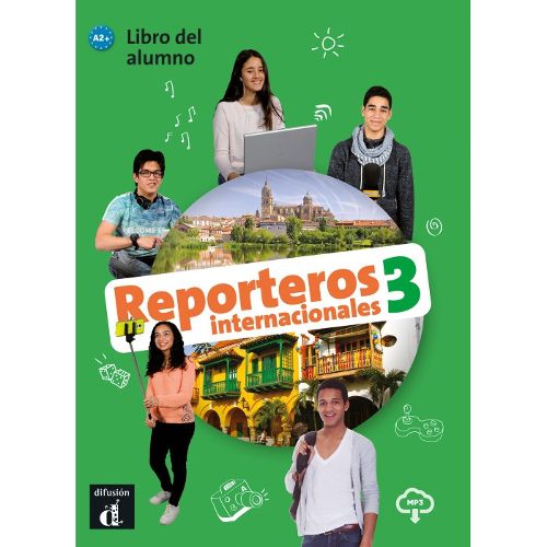 Cover image for Reporteros Internacionales: Libro del alumno + MP3 CD 3 (A2+)
