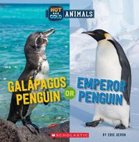 Cover image for Galapagos Penguin or Emperor Penguin (Hot and Cold Animals)