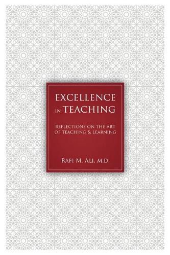 Cover image for Excellence in Teaching: Reflections on the Art of Teaching and Learning