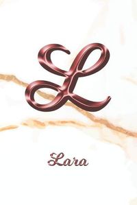 Cover image for Lara: Sketchbook - Blank Imaginative Sketch Book Paper - Letter L Rose Gold White Marble Pink Effect Cover - Teach & Practice Drawing for Experienced & Aspiring Artists & Illustrators - Creative Sketching Doodle Pad - Create, Imagine & Learn to Draw