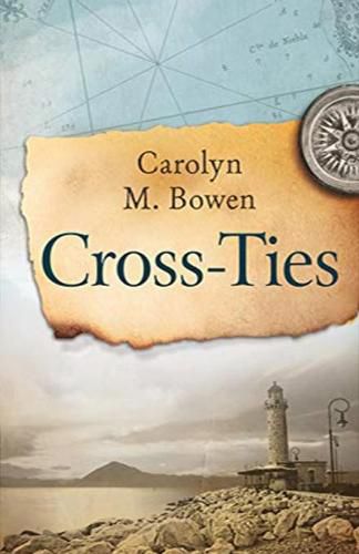 Cover image for Cross-Ties: A 19th Century Historical Romance