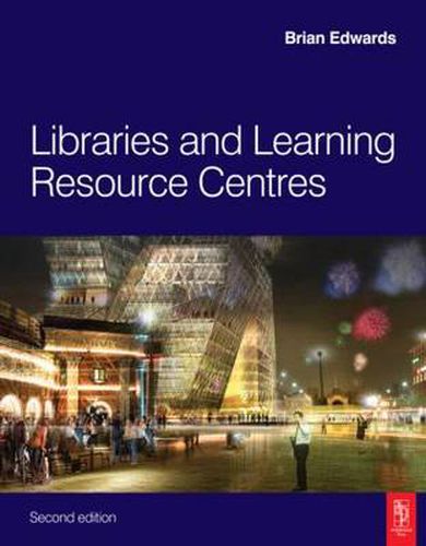 Cover image for Libraries and Learning Resource Centres