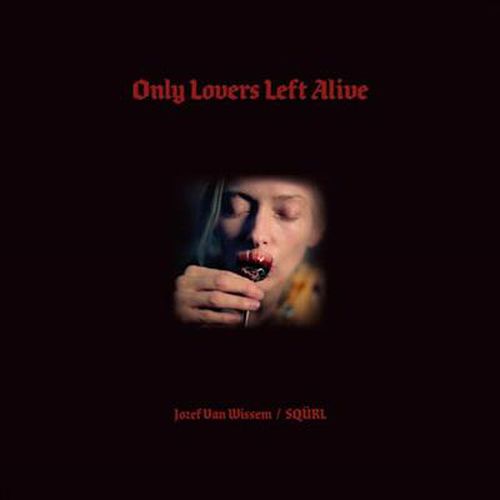 Cover image for Only Lovers Left Alive: 