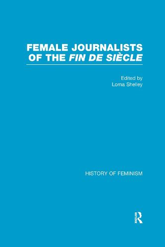 Cover image for Female Journalists of the Fin de Siecle