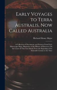 Cover image for Early Voyages to Terra Australis, Now Called Australia