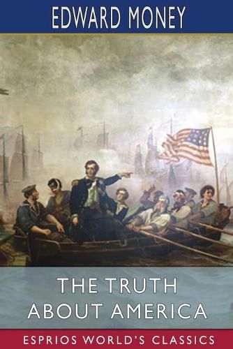 Cover image for The Truth About America (Esprios Classics)