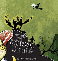 Cover image for Madam Hitch's School for Witches