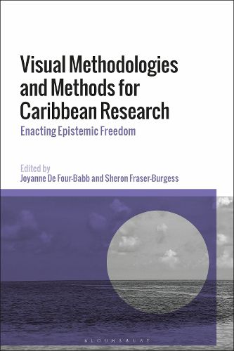 Cover image for Visual Methodologies and Methods for Caribbean Research