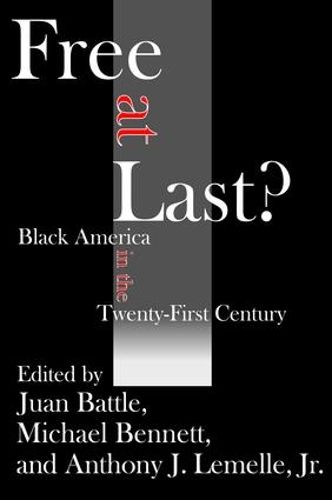 Cover image for Free at Last?: Black America in the Twenty-first Century