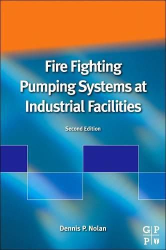 Cover image for Fire Fighting Pumping Systems at Industrial Facilities