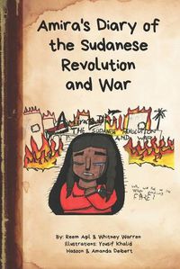 Cover image for Amira's Diary of the Sudanese Revolution and War