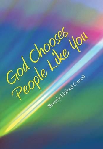 Cover image for God Chooses People Like You