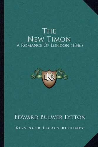 The New Timon: A Romance of London (1846)