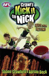 Cover image for Crawf's Kick it to Nick: Bugs from Beyond