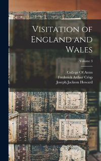 Cover image for Visitation of England and Wales; Volume 3